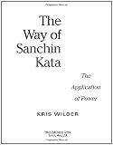 The Way of Sanchin Kata: The Application of Power