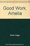Good work, Amelia Bedelia