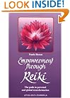 Empowerment Through Reiki: The Path to Personal and Global Transformation (Shangri-La Series)
