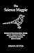 The Science Magpie: A hoard of fascinating facts, stories, poems, diagrams and jokes, plucked from science and its history