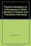 Physical adsorption on heterogeneous solids