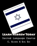 Learn Hebrew Today: Sacred Language Course