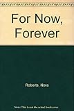 For now, forever