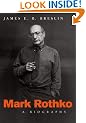 Mark Rothko: A Biography