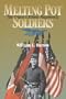 Melting Pot Soldiers: The Union Ethnic Regiments (North's Civil War)