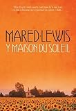 Y Maison du Soleil