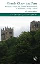 Religious Dissent and Political Modernization: Church, Chapel and Party in Nineteenth-Century England (Studies in Modern History)