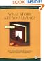 What Story Are You Living?: A Workbook and Guide to Interpreting Results from the Pearson-Marr Archetype Indicator