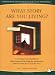 What Story Are You Living?: A Workbook and Guide to Interpreting Results from the Pearson-Marr Archetype Indicator