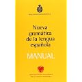Manual de la Nueva Gram�tica de la lengua espa�ola (Gramatica Y Ortografia)