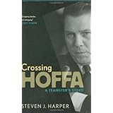 Crossing Hoffa: A Teamster's Story