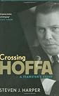 Crossing Hoffa: A Teamster's Story