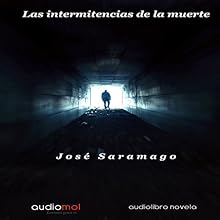 Las Intermitencias De La Muerte [The Intermittency of Death] | Livre audio Auteur(s) : José Saramago Narrateur(s) : Albert Cortés