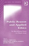 Public reason and applied ethics : the ways of practical reason in a pluralist society