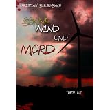 Sonne, Wind und Mord (KB-Thriller/Krimi)von "Christian Biesenbach"