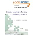 Enabling Learning in Nursing and Midwifery Practice: A Guide for Mentors