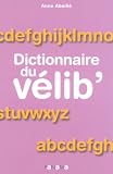 Dictionnaire du vélib' - - :.Pages: 95, Broché, Editions du Panama