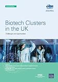 Biotech clusters in the UK : challenges and opportunities