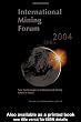 International Mining Forum 2004, New Technologies in Underground Mining, Safety in Mines: Proceedings of the Fifth International Mining Forum 2004, ... - Wieliczka, Poland, 24-29 February 2004