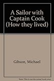A sailor with Captain Cook