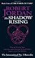 The Shadow Rising