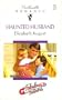 Haunted Husband (Silhouette Romance)