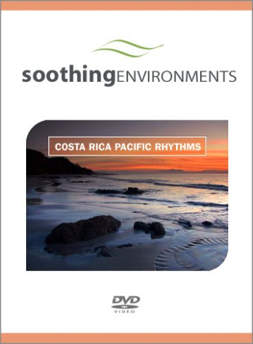 soothing environments : Costa Rica Pacific Rhythms : DVD for relaxation