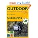 Geocaching: Basiswissen f�r Draussen