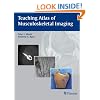 Teaching Atlas of Musculoskeletal Imaging (Teaching Atlas Series)