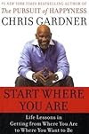 Start Where You Are CD: Life Lessons in the Pursuit of Happyness