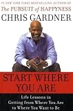 Start Where You Are CD: Life Lessons in the Pursuit of Happyness