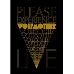 Please Experience Wolfmother