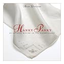 Hanky Panky: An Intimate History of the Handkerchief