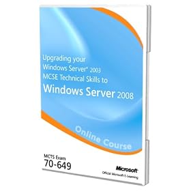 Upgrading your Windows Server 2003 MCSE to Windows Server 2008 70-649 Online Course (PC)