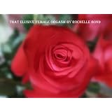 That Elusive Female Orgasm