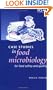 Case Studies in Food Microbiology for Food Safety and Quality