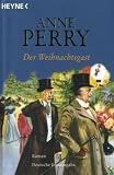 Der Weihnachtsgast: Roman - Anne Perry