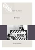 Detour (BFI Film Classics)