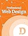 Professional Web Design (Smashing eBook Series)