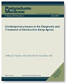 Contemporary Issues in the Diagnosis and Treatment of Obstructive Sleep Apnea (Postgraduate Medicine)