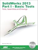 SolidWorks 2013 Part I - Basic Tools