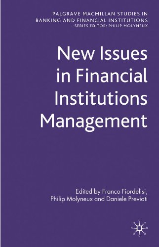 New Issues in Financial Institutions Management (Palgrave Macmillan Studies in Banking and Financial Institutions)