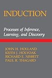 Induction: Processes of Inference, Learning, and Discovery