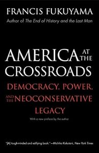 Image of America at the Crossroads: Democracy, Power, and the Neoconservative Legacy