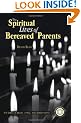 The Spiritual Lives of Bereaved Parents (Series in Death, Dying and Bereavement)