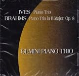 Charles Ives and Johannes Brahms / Gemini Piano Trio