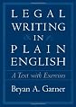 Legal Writing in Plain English: A Text with Exercises (Chicago Guides to Writing, Editing, and Publishing)