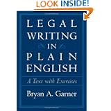 Legal Writing in Plain English: A Text With Exercises by Bryan A. Garner