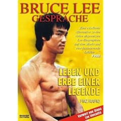 Bruce Lee: Gespr�che - Leben und Erbe einer Legende