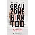 Grauzone Hirntod: Organspende verantworten